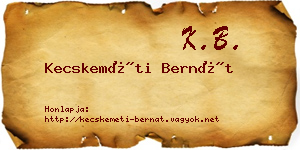 Kecskeméti Bernát névjegykártya